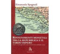 Rinvenimenti monetali tra la Repubblica e il tardo Impero. Nuovi e vecchi dati dalla costa medio-tirrenica dell'Italia antica