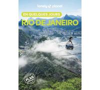 Rio de Janeiro en quelques jours: | Courts séjours, adresses tendances, cartes et promenades à pied