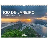 Rio de Janeiro - Kontraste. Farben. Licht (Wandkalender 2027 DIN A2 quer), CALVENDO Monatskalender: Entdecken Sie Brasiliens Küstenmetropole in epischen Landschaftsaufnahmen.