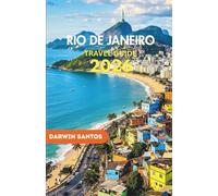 RIO DE JANEIRO Travel Guide 2026: Explore Stunning Beaches, Carnival Magic, Hidden Gems, Local Cuisine, and Safe Travel Tips in Brazil’s Iconic City