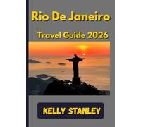 Rio De Janeiro Travel Guide 2026: Your Essential Companion to Exploring Beaches, Festivals, and Hidden Gems in Rio de Janeiro