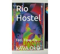 Rio Hostel: Flow. Feel. Fly.