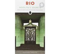 Rio insolita e segreta