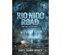 RIO NIDO ROAD:: BOOK TWO The lost voices