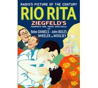 Rio Rita Bebe Daniels Bert Wheeler Dorothy Lee John Boles Robert Woolsey