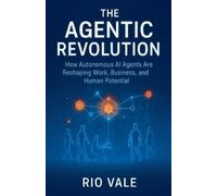 Rio Vale The Agentic Revolution (Tascabile)