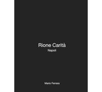 Rione Carità: Napoli