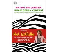 Rione Serra Venerdí. Imma Tataranni e le trappole del passato