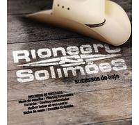 RIONEGRO & SOLIMOES - SUCESSOS DE HOJE