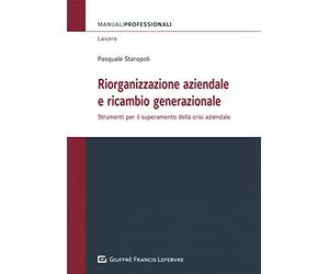 Riorganizazione aziendale e ricambio generazionale