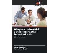 Riorganizzazione dei servizi informativi basati sul web: Sfide e opportunità