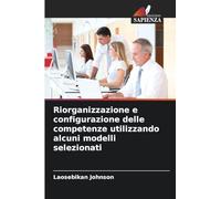 Riorganizzazione e configurazione delle competenze utilizzando alcuni modelli selezionati