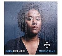 Rios Moore Indra - Carry My Heart