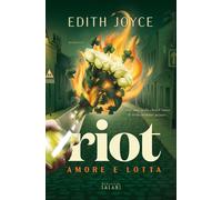 Riot. Amore e lotta [Paperback] [Sep 19, 2023] Joyce, Edith