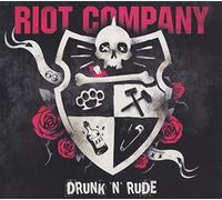 RIOT COMPANY - DRUNK 'N' RUDE