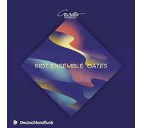 Riot Ensemble - Eden Lonsdale; Eric Skytterholm Egan; Kaija Saariaho; Bernhard Gander: Gates