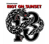 Riot On Sunset Vol. 13