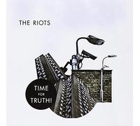 RIOTS - TIME FOR THE TRUTH