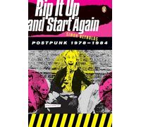 Simon Reynolds Rip It Up and Start Again (Tascabile)