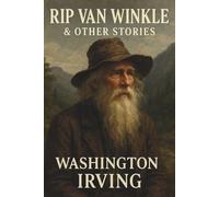Rip Van Winkle and Other Stories