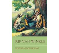 Rip Van Winkle: Original Classic and Annotated