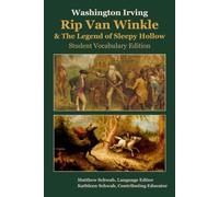 Rip Van Winkle & The Legend of Sleepy Hollow: Student Vocabulary Edition