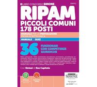 RIPAM Piccoli Comuni 178 posti - Manuale per la Preparazione prova scritta unica - Manuale + Quiz- 36 Funzionari con Competenze Giuridiche