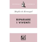 Riparare i viventi. Ediz. 70° anniversario