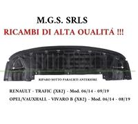 RIPARO SOTTO PARAURTI ANTERIORE OPEL/VAUXHALL-VIVARO B (X82)-MOD. 06/14 - 08/19