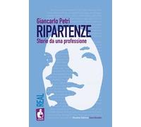 Ripartenze. Storie da una professione