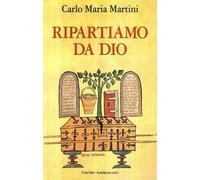 Ripartiamo da Dio