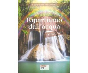 Ripartiamo dall'acqua...e non solo!