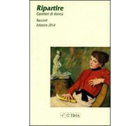 Ripartire. Caratteri di donna