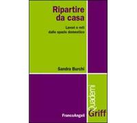 Ripartire da casa. Lavori e reti dallo spazio domestico