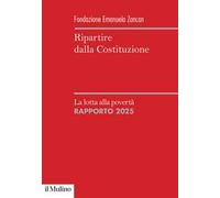 Ripartire dalla Costituzione. La lotta alla povertà. Rapporto 2025