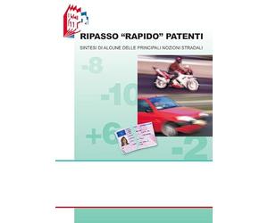 Ripasso «rapido». Sintesi di alcune delle principali nozioni stradali
