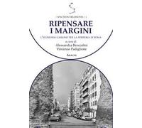 Ripensare i margini. L'Ecomuseo Casilino per la periferia di Roma