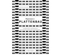 Ripensare i Plattenbau. Prospettive di riqualificazione per l'edilizia sociale n