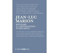 Ripensare il Cartesianesimo di Descartes. Lezioni milanesi per la Cattedra Rotelli