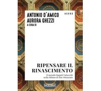 Ripensare il Rinascimento. Il metodo Bagatti Valsecchi nella Milano di fine Ottocento