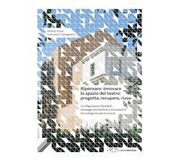 Ripensare-Innovare Lo Spazio Del Teatro: Progetto, Recupero, Riuso. Configurazio