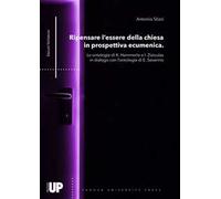 Ripensare l’essere della chiesa in prospettiva ecumenica. Le ontologie di K. Hemmerle e I. Zizioulas in dialogo con l’ontologia di E. Severino