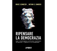 Ripensare la democrazia. Come l'intelligenza artificiale trasform