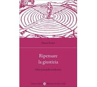 Ripensare la giustizia. Oltre il modello retributivo