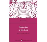 Ripensare la giustizia. Oltre il modello retributivo