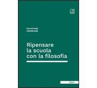 Ripensare la scuola con la filosofia - 2026 - Tab edizioni