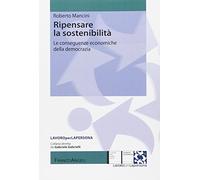 Ripensare la sostenibilità. Le conseguenze economiche della democrazia