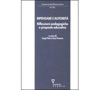 Ripensare l'autorità. Riflessioni pedagogiche e proposte educative