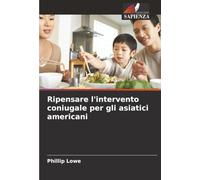 Ripensare l'intervento coniugale per gli asiatici americani