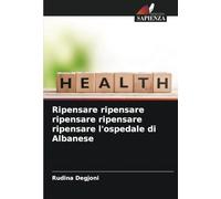 Ripensare ripensare ripensare ripensare ripensare l'ospedale di Albanese